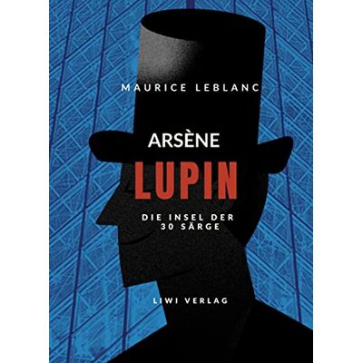 Maurice Leblanc - Arsène Lupin - Die Insel der dreißig Särge: Arsène Lupin - Die Insel der 30 Särge - Buch auf Deutsch - Preis vom 26.06.2026 19:40:26 h Maurice Leblanc - Arsène Lupin - Die Insel der dreißig Särge: Arsène Lupin - Die Insel der 30 Särge - Buch auf Deutsch - Preis vom 26.06.2026 19:40:26 h