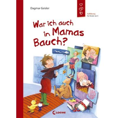 Dagmar Geisler - War ich auch in Mamas Bauch?: Aufklärung für Kinder ab 5 - Preis vom 22.06.2026 23:23:57 h Dagmar Geisler - War ich auch in Mamas Bauch?: Aufklärung für Kinder ab 5 - Preis vom 22.06.2026 23:23:57 h