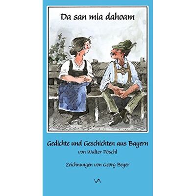 Walter Pöschl - Da san mia dahoam: Gedichte und Geschichten aus Bayern - Preis vom 26.06.2026 19:40:26 h Walter Pöschl - Da san mia dahoam: Gedichte und Geschichten aus Bayern - Preis vom 26.06.2026 19:40:26 h