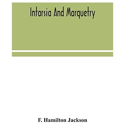Jackson Intarsia and marquetry - Preis vom 16.06.2026 05:30:18 h Jackson Intarsia and marquetry - Preis vom 16.06.2026 05:30:18 h
