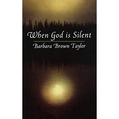 Taylor When God is Silent (Lyman Beecher Lectures, 1997.) - Preis vom 24.06.2026 19:44:00 h Taylor When God is Silent (Lyman Beecher Lectures, 1997.) - Preis vom 24.06.2026 19:44:00 h