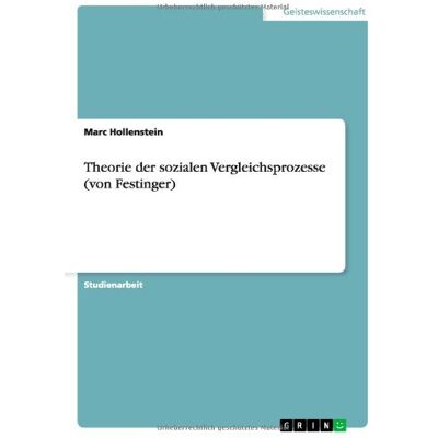 Marc Theorie der sozialen Vergleichsprozesse (von Festinger) - Preis vom 21.06.2026 05:42:24 h Marc Theorie der sozialen Vergleichsprozesse (von Festinger) - Preis vom 21.06.2026 05:42:24 h