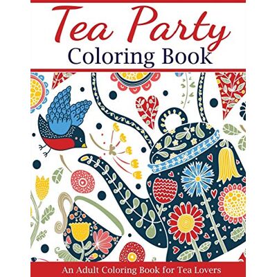 Creative Tea Party Coloring Book: An Adult Coloring Book for Tea Lovers (Adult Coloring Books, Band 11) - Preis vom 22.06.2026 23:23:57 h Creative Tea Party Coloring Book: An Adult Coloring Book for Tea Lovers (Adult Coloring Books, Band 11) - Preis vom 22.06.2026 23:23:57 h