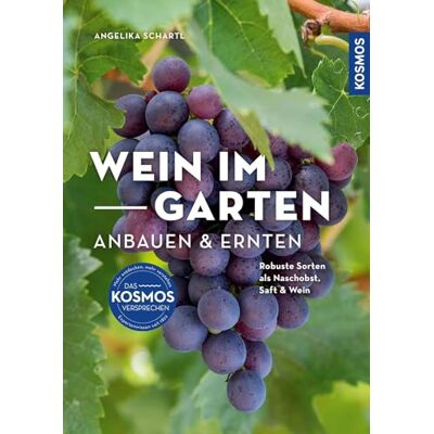 Angelika Schartl - Wein im Garten anbauen & ernten: Robuste Sorten als Naschobst, Saft & Wein - Preis vom 22.06.2026 23:23:57 h Angelika Schartl - Wein im Garten anbauen & ernten: Robuste Sorten als Naschobst, Saft & Wein - Preis vom 22.06.2026 23:23:57 h