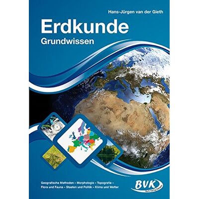 Hans-Jürgen van der Gieth - Erdkunde Grundwissen Band 1: Geografische Methoden – Morphologie – Topografie – Flora und Fauna – Staaten und Politik – Klima und Wetter - Preis vom 24.06.2026 07:42:13 h Hans-Jürgen van der Gieth - Erdkunde Grundwissen Band 1: Geografische Methoden – Morphologie – Topografie – Flora und Fauna – Staaten und Politik – Klima und Wetter - Preis vom 24.06.2026 07:42:13 h