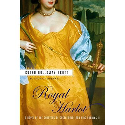 Scott Royal Harlot: A Novel of the Countess Castlemaine and King Charles II - Preis vom 19.06.2026 05:29:47 h Scott Royal Harlot: A Novel of the Countess Castlemaine and King Charles II - Preis vom 19.06.2026 05:29:47 h