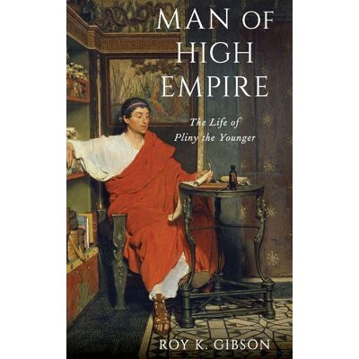 Gibson Man of High Empire: The Life of Pliny the Younger - Preis vom 18.06.2026 05:44:55 h Gibson Man of High Empire: The Life of Pliny the Younger - Preis vom 18.06.2026 05:44:55 h