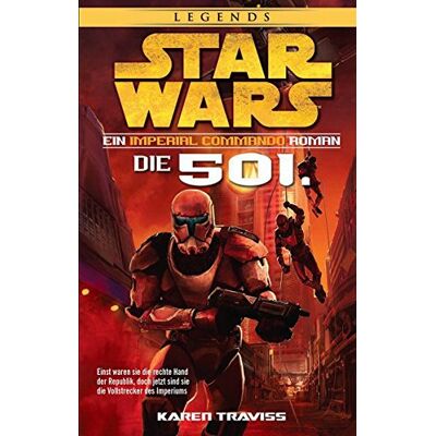 Karen Traviss - Star Wars Imperial Commando - Die 501. - Preis vom 24.06.2026 07:42:13 h Karen Traviss - Star Wars Imperial Commando - Die 501. - Preis vom 24.06.2026 07:42:13 h