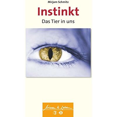 Mirjam Schmitz - Instinkt: Das Tier in uns (Wissen & Leben) - Preis vom 22.06.2026 11:45:37 h Mirjam Schmitz - Instinkt: Das Tier in uns (Wissen & Leben) - Preis vom 22.06.2026 11:45:37 h