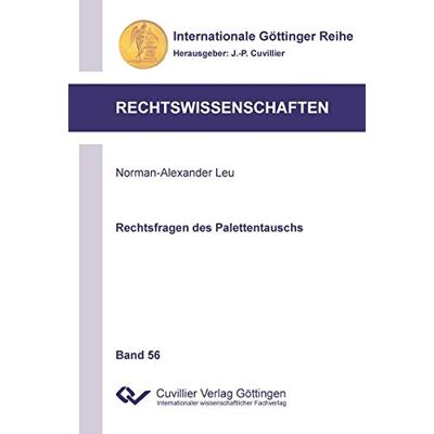 Norman Rechtsfragen des Palettentauschs (Internationale Göttinger Reihe - Rechtswissenschaften) - Preis vom 24.06.2026 07:42:13 h Norman Rechtsfragen des Palettentauschs (Internationale Göttinger Reihe - Rechtswissenschaften) - Preis vom 24.06.2026 07:42:13 h