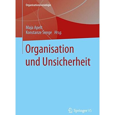 Apelt Organisation und Unsicherheit (Organisationssoziologie) - Preis vom 23.06.2026 11:45:09 h Apelt Organisation und Unsicherheit (Organisationssoziologie) - Preis vom 23.06.2026 11:45:09 h