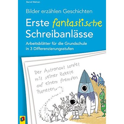Bernd Wehren - Bilder erzählen Geschichten - Erste fantastische Schreibanlässe: Arbeitsblätter für die Grundschule in 3 Differenzierungsstufen - Preis vom 07.08.2026 11:47:26 h Bernd Wehren - Bilder erzählen Geschichten - Erste fantastische Schreibanlässe: Arbeitsblätter für die Grundschule in 3 Differenzierungsstufen - Preis vom 07.08.2026 11:47:26 h