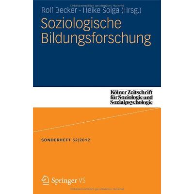 Becker Soziologische Bildungsforschung (Kölner Zeitschrift für Soziologie und Sozialpsychologie Sonderhefte) - Preis vom 17.06.2026 05:34:31 h Becker Soziologische Bildungsforschung (Kölner Zeitschrift für Soziologie und Sozialpsychologie Sonderhefte) - Preis vom 17.06.2026 05:34:31 h