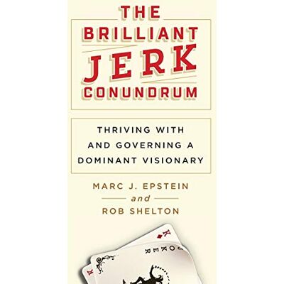 Marc The Brilliant Jerk Conundrum: Thriving with and Governing a Dominant Visionary - Preis vom 23.06.2026 11:45:09 h Marc The Brilliant Jerk Conundrum: Thriving with and Governing a Dominant Visionary - Preis vom 23.06.2026 11:45:09 h