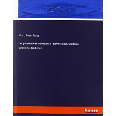 Marc Der goldschmiede Merkzeichen - 2000 Stempel auf älteren Goldschmiedearbeiten - Preis vom 21.06.2026 05:42:24 h Marc Der goldschmiede Merkzeichen - 2000 Stempel auf älteren Goldschmiedearbeiten - Preis vom 21.06.2026 05:42:24 h