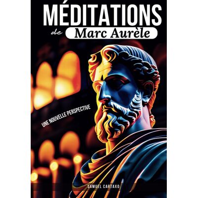Méditations: Une Nouvelle Perspective Les Méditations de Marc Aurèle, Ouvrage de Stoïcisme - Preis vom 20.06.2026 05:23:55 h Méditations: Une Nouvelle Perspective Les Méditations de Marc Aurèle, Ouvrage de Stoïcisme - Preis vom 20.06.2026 05:23:55 h