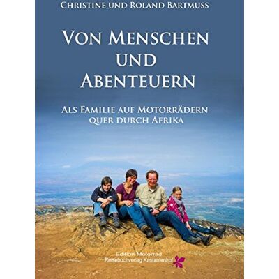 Roland Von Menschen und Abenteuern: Als Familie auf Motorrädern quer durch Afrika (Edition Motorrad) - Preis vom 20.06.2026 05:23:55 h Roland Von Menschen und Abenteuern: Als Familie auf Motorrädern quer durch Afrika (Edition Motorrad) - Preis vom 20.06.2026 05:23:55 h