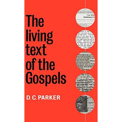 Parker The Living Text of the Gospels - Preis vom 24.06.2026 19:44:00 h Parker The Living Text of the Gospels - Preis vom 24.06.2026 19:44:00 h