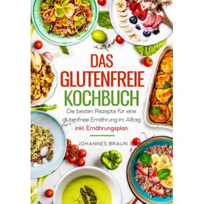 Braun Das glutenfreie Kochbuch - Die besten Rezepte für eine glutenfreie Ernährung im Alltag inkl. Ernährungsplan - Preis vom 19.06.2026 05:29:47 h Braun Das glutenfreie Kochbuch - Die besten Rezepte für eine glutenfreie Ernährung im Alltag inkl. Ernährungsplan - Preis vom 19.06.2026 05:29:47 h