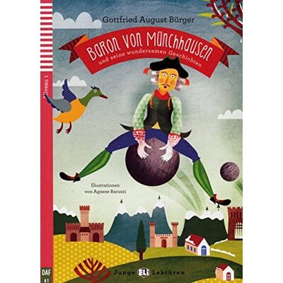 Bürger, Gottfried August - Baron von Münchhausen und seine wundersamen Geschichten: Buch mit Audio-CD. Deutsche Lektüre für das GER-Niveau A1. Mit Annotationen und MP3-Download (Junge ELI Lektüren) - Preis vom 17.06.2026 05:34:31 h Bürger, Gottfried August - Baron von Münchhausen und seine wundersamen Geschichten: Buch mit Audio-CD. Deutsche Lektüre für das GER-Niveau A1. Mit Annotationen und MP3-Download (Junge ELI Lektüren) - Preis vom 17.06.2026 05:34:31 h