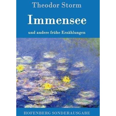 Storm Immensee: und andere frühe Erzählungen - Preis vom 24.06.2026 19:44:00 h Storm Immensee: und andere frühe Erzählungen - Preis vom 24.06.2026 19:44:00 h