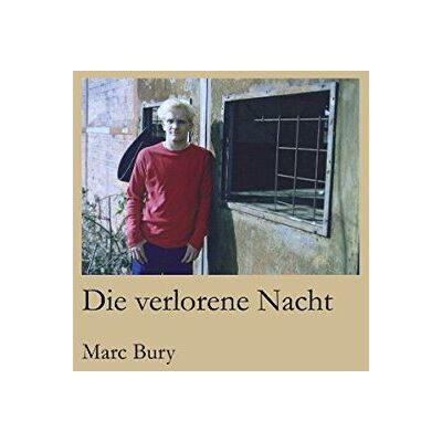 Marc Die verlorene Nacht - Preis vom 19.06.2026 05:29:47 h Marc Die verlorene Nacht - Preis vom 19.06.2026 05:29:47 h