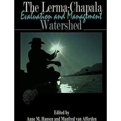 Hansen The Lerma-Chapala Watershed: Evaluation and Management - Preis vom 23.06.2026 11:45:09 h Hansen The Lerma-Chapala Watershed: Evaluation and Management - Preis vom 23.06.2026 11:45:09 h