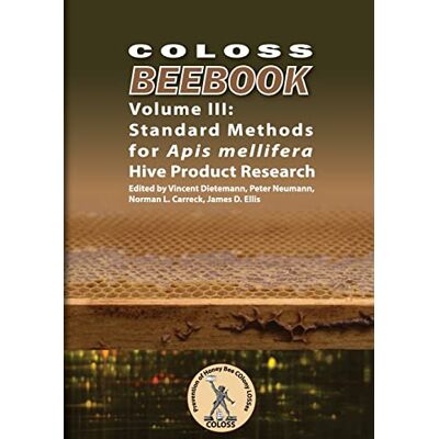 Vincent COLOSS BEEBOOK - Volume III: Standard Methods for Apis mellifera Hive Product Research - Preis vom 22.06.2026 23:23:57 h Vincent COLOSS BEEBOOK - Volume III: Standard Methods for Apis mellifera Hive Product Research - Preis vom 22.06.2026 23:23:57 h