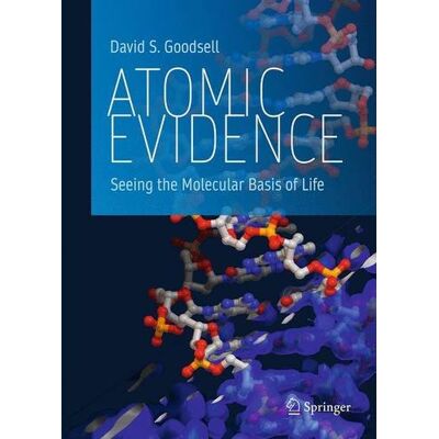 Goodsell, David S. - Atomic Evidence: Seeing the Molecular Basis of Life - Preis vom 07.08.2026 11:47:26 h Goodsell, David S. - Atomic Evidence: Seeing the Molecular Basis of Life - Preis vom 07.08.2026 11:47:26 h