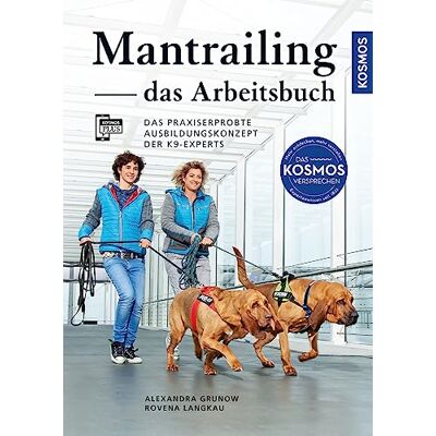 Alexandra Grunow - Mantrailing - das Arbeitsbuch: Das praxiserprobte Ausbildungskonzept der K9-Experts - Für jeden Suchhundetyp die passenden Trails – Mit Filmen über die Kosmos Plus App - Preis vom 22.06.2026 23:23:57 h Alexandra Grunow - Mantrailing - das Arbeitsbuch: Das praxiserprobte Ausbildungskonzept der K9-Experts - Für jeden Suchhundetyp die passenden Trails – Mit Filmen über die Kosmos Plus App - Preis vom 22.06.2026 23:23:57 h