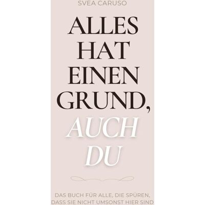 Svea Caruso - Alles hat einen Grund, auch du - Preis vom 16.06.2026 05:30:18 h Svea Caruso - Alles hat einen Grund, auch du - Preis vom 16.06.2026 05:30:18 h