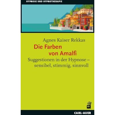 Kaiser Die Farben von Amalfi: Suggestionen in der Hypnose – sensibel, stimmig, sinnvoll (Hypnose und Hypnotherapie) - Preis vom 24.06.2026 07:42:13 h Kaiser Die Farben von Amalfi: Suggestionen in der Hypnose – sensibel, stimmig, sinnvoll (Hypnose und Hypnotherapie) - Preis vom 24.06.2026 07:42:13 h