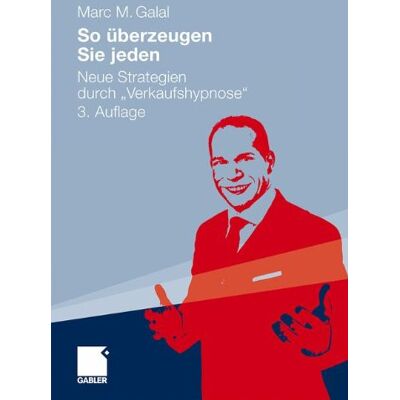 Marc So überzeugen Sie jeden: Neue Strategien durch Verkaufshypnose - Preis vom 20.06.2026 05:23:55 h Marc So überzeugen Sie jeden: Neue Strategien durch Verkaufshypnose - Preis vom 20.06.2026 05:23:55 h