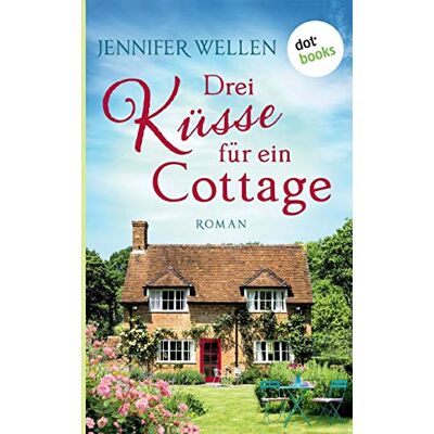 Jennifer Wellen - Drei Küsse für ein Cottage - Preis vom 24.06.2026 19:44:00 h Jennifer Wellen - Drei Küsse für ein Cottage - Preis vom 24.06.2026 19:44:00 h