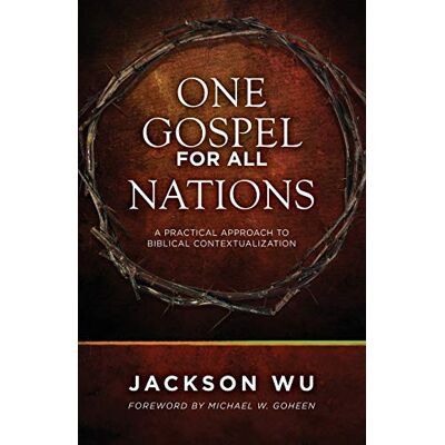 Jackson One Gospel for All Nations: A Practical Approach to Biblical Contextualization - Preis vom 16.06.2026 05:30:18 h Jackson One Gospel for All Nations: A Practical Approach to Biblical Contextualization - Preis vom 16.06.2026 05:30:18 h
