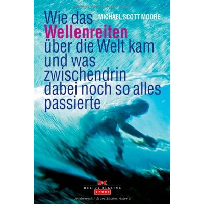 Scott Wie das Wellenreiten über die Welt kam: und was zwischendrin dabei noch so alles passierte - Preis vom 18.06.2026 05:44:55 h Scott Wie das Wellenreiten über die Welt kam: und was zwischendrin dabei noch so alles passierte - Preis vom 18.06.2026 05:44:55 h