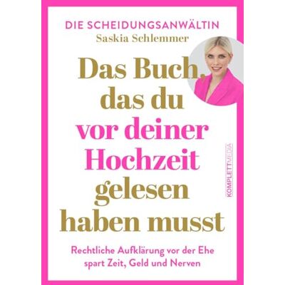 Saskia Schlemmer - Das Buch, das du vor deiner Hochzeit gelesen haben musst (SPIEGEL-Bestseller): Rechtliche Aufklärung VOR der Ehe spart Zeit, Geld und Nerven - Preis vom 17.06.2026 05:34:31 h Saskia Schlemmer - Das Buch, das du vor deiner Hochzeit gelesen haben musst (SPIEGEL-Bestseller): Rechtliche Aufklärung VOR der Ehe spart Zeit, Geld und Nerven - Preis vom 17.06.2026 05:34:31 h