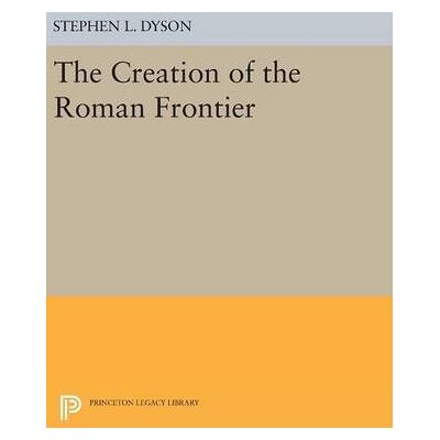 Dyson, Stephen L. - The Creation of the Roman Frontier (Princeton Legacy Library) - Preis vom 22.09.2026 03:35:57 h Dyson, Stephen L. - The Creation of the Roman Frontier (Princeton Legacy Library) - Preis vom 22.09.2026 03:35:57 h