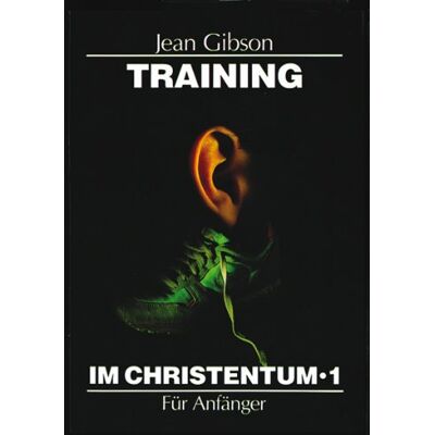 Gibson Training im Christentum 1: BD 1 - Preis vom 18.06.2026 05:44:55 h Gibson Training im Christentum 1: BD 1 - Preis vom 18.06.2026 05:44:55 h