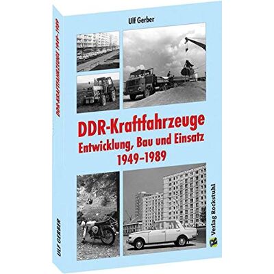 Gerber DDR-Kraftfahrzeuge – Entwicklung, Bau und Einsatz 1949–1989 - Preis vom 22.06.2026 11:45:37 h Gerber DDR-Kraftfahrzeuge – Entwicklung, Bau und Einsatz 1949–1989 - Preis vom 22.06.2026 11:45:37 h
