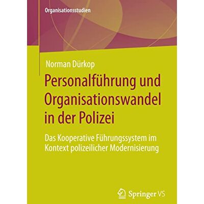 Norman Personalführung und Organisationswandel in der Polizei: Das Kooperative Führungssystem im Kontext polizeilicher Modernisierung (Organisationsstudien) - Preis vom 23.06.2026 11:45:09 h Norman Personalführung und Organisationswandel in der Polizei: Das Kooperative Führungssystem im Kontext polizeilicher Modernisierung (Organisationsstudien) - Preis vom 23.06.2026 11:45:09 h