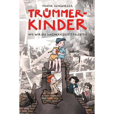 Frank Schwieger - Trümmerkinder – Wie wir die Nachkriegszeit erlebten: Die Nachkriegszeit erzählt aus der Perspektive von Kindern (Kinder und Krieg, Band 2) - Preis vom 17.06.2026 05:34:31 h Frank Schwieger - Trümmerkinder – Wie wir die Nachkriegszeit erlebten: Die Nachkriegszeit erzählt aus der Perspektive von Kindern (Kinder und Krieg, Band 2) - Preis vom 17.06.2026 05:34:31 h