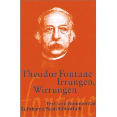 Theodor Fontane - Irrungen, Wirrungen (Suhrkamp BasisBibliothek) - Preis vom 07.08.2026 11:47:26 h Theodor Fontane - Irrungen, Wirrungen (Suhrkamp BasisBibliothek) - Preis vom 07.08.2026 11:47:26 h