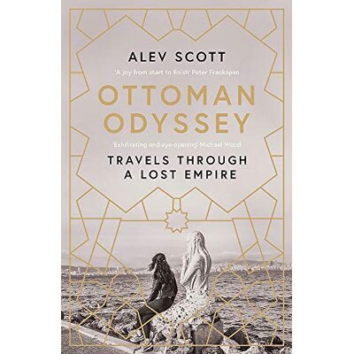 Scott Ottoman Odyssey: Travels through a Lost Empire - Preis vom 24.06.2026 07:42:13 h Scott Ottoman Odyssey: Travels through a Lost Empire - Preis vom 24.06.2026 07:42:13 h