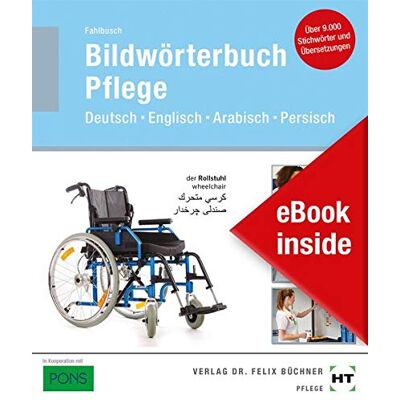 Heidi Fahlbusch - eBook inside: Buch und eBook Bildwörterbuch Pflege: Deutsch Englisch Arabisch Persisch - Preis vom 18.06.2026 05:44:55 h Heidi Fahlbusch - eBook inside: Buch und eBook Bildwörterbuch Pflege: Deutsch Englisch Arabisch Persisch - Preis vom 18.06.2026 05:44:55 h