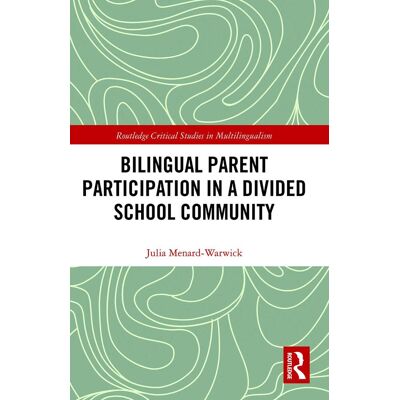 Julia Menard-Warwick - Bilingual Parent Participation in a Divided School Community (Routledge Critical Studies in Multilingualism) - Preis vom 22.09.2026 03:35:57 h Julia Menard-Warwick - Bilingual Parent Participation in a Divided School Community (Routledge Critical Studies in Multilingualism) - Preis vom 22.09.2026 03:35:57 h