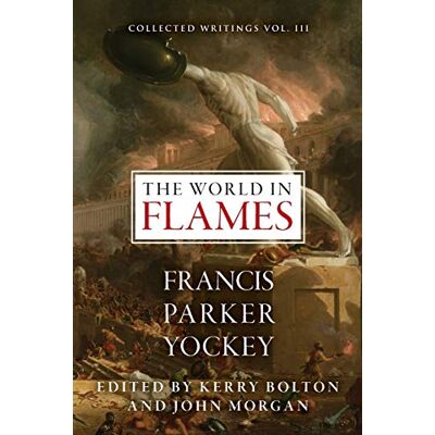 The World in Flames: The Shorter Writings of Francis Parker Yockey - Preis vom 24.06.2026 19:44:00 h The World in Flames: The Shorter Writings of Francis Parker Yockey - Preis vom 24.06.2026 19:44:00 h