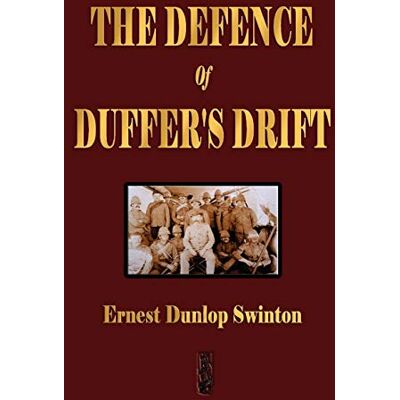 Dunlop The Defence Of Duffer's Drift - A Lesson in the Fundamentals of Small Unit Tactics - Preis vom 23.06.2026 11:45:09 h Dunlop The Defence Of Duffer's Drift - A Lesson in the Fundamentals of Small Unit Tactics - Preis vom 23.06.2026 11:45:09 h