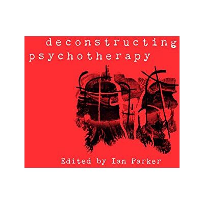 Parker Deconstructing Psychotherapy - Preis vom 24.06.2026 19:44:00 h Parker Deconstructing Psychotherapy - Preis vom 24.06.2026 19:44:00 h