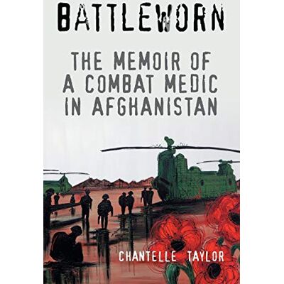 Taylor Battleworn: The Memoir of a Combat Medic in Afghanistan - Preis vom 24.06.2026 19:44:00 h Taylor Battleworn: The Memoir of a Combat Medic in Afghanistan - Preis vom 24.06.2026 19:44:00 h